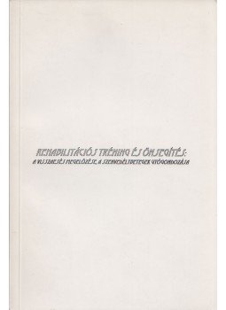 Fred Zackon, William E. McAuliffe, James M. N. Ch'ien - Rehabilitációs tréning és önsegítés, Budapest 1995 antikvár könyv