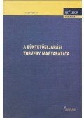 Kiss Sándor,Lassó Gábor,Máziné Szepesi Erzsébet,Ruzsás Róbert,Szebeni László - A büntetőeljárási törvény magyarázata I.