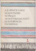 Eperjessy Ernő,Krupa András - A II. Békéscsabai Nemzetközi Néprajzi Nemzetiségkutató konferencia előadásai 2.