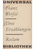 Franz Werfel - Drei Erzählungen