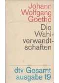 Johann Wolfgang Goethe - Die Wahlverwandtschaften