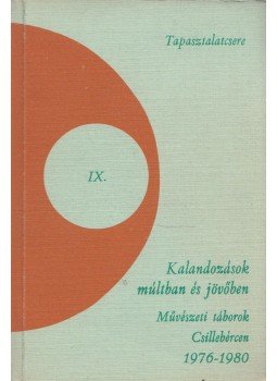 Trencsényi László, Papp György - Kalandozások múltban és jövőben, Budapest 1981 antikvár könyv