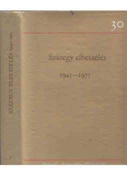 Domokos Mátyás - Százegy elbeszélés 1945-1975 III., Budapest 1979 antikvár könyv
