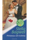 Stella Bagwell - Prinsessa och kvinna