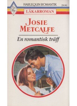 Josie Metcalfe - En romantisk traff Josie Metcalfe - En romantisk traff, Stockholm 1997 antikvár könyv