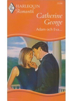 Catherine George - Adam och Eva... Catherine George - Adam och Eva..., Stockholm 2000 antikvár könyv