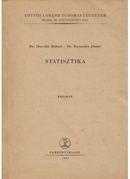 Horváth Róbert, Kovacsics József - Statisztika Horváth Róbert, Kovacsics József - Statisztika, Budapest 1964 antikvár könyv