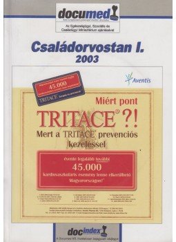 Kulcsár Béla, Dr. Kasza Márta, Dr. Németh Katalin, Ambrus Márta, Stelich Katalin, Prof. Dr. Hajnal Ferenc, Amberger Gabriella - Családorvostan I. Kulcsár Béla, Dr. Kasza Márta, Dr. Németh Katalin, Ambrus Márta, Stelich Katalin, Prof. Dr. Hajnal Ferenc, Amberger Gabriella - Családorvostan I., Budapest 2003 antikvár könyv