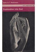 John A. T. Robinson - Exploration into God