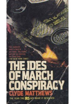 Clyde Matthews - The Ides of March Conspiracy Clyde Matthews - The Ides of March Conspiracy, New York 1981 antikvár könyv