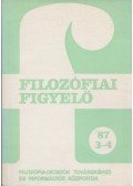 Munkácsy Gyula (fel. szerk.),Kaposi Márton - Filozófiai figyelő '87/3-4.
