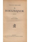 Bernard, Tristan - A bokszbajnok