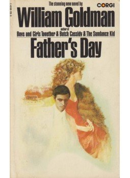 Goldman, William - Father's Day Goldman, William - Father's Day, London 1973 antikvár könyv