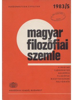 Balogh István, Kéri Elemér, Nyíri Kristóf - Magyar Filozófiai Szemle 1983/5 Balogh István, Kéri Elemér, Nyíri Kristóf - Magyar Filozófiai Szemle 1983/5, Budapest 1983 antikvár könyv