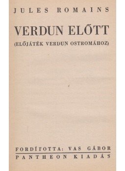 Jules Romains - Verdun előtt Jules Romains - Verdun előtt, 0 antikvár könyv