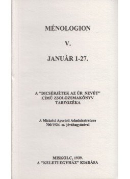  - Ménologion V. A "Dicsérjétek az Úr nevét" című zsolozsma tartozéka, Miskolc 1939 antikvár könyv