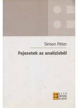 Simon Péter - Fejezetek az analízisből,  2006 antikvár könyv