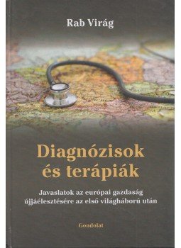 RAB VIRÁG - Diagnózisok és terápiák RAB VIRÁG - Diagnózisok és terápiák, Budapest 2010 antikvár könyv