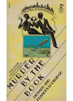 Richard Lockridge, Frances Lockridge - Murder by the Book Richard Lockridge, Frances Lockridge - Murder by the Book, New York 1983 antikvár könyv