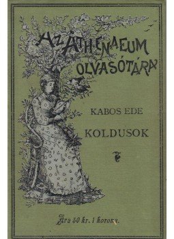 Kabos Ede - Koldusok Kabos Ede - Koldusok, Budapest 1893 antikvár könyv