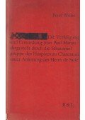 Weiss, Peter - Die Verfolgung und Ermordung Jean Paul Marats dargestellt durch die Schauspilergruppe des Hospizes zu Charenton unter Anleitung des Herrn de Sade
