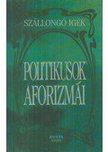 Zöldi László - Politikusok aforizmái (Dedikált)