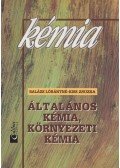 Balázs Lórántné,Kiss Zsuzsa - Általános kémia, környezeti kémia