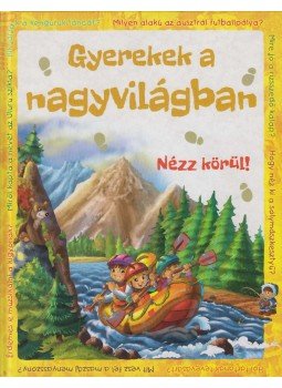 Miklós Malvina - Gyerekek a nagyvilágban Miklós Malvina - Gyerekek a nagyvilágban, Budapest 2014 antikvár könyv