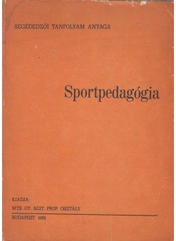 Győri Pál - Sportpedagógia Győri Pál - Sportpedagógia, Budapest 1971 antikvár könyv