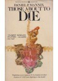 Mannix, Daniel P. - Those About to Die