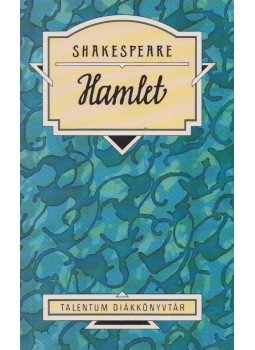 William Shakespeare - Hamlet, dán királyfi William Shakespeare - Hamlet, dán királyfi, Budapest 0 antikvár könyv