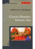 Marianna D. Birnbaum - Gracia Mendes hosszú útja