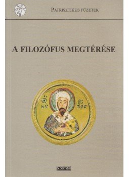 Boros István, Tar Ibolya, Tóth Péter - A filozófus megtérése Boros István, Tar Ibolya, Tóth Péter - A filozófus megtérése, Szeged 2000 antikvár könyv