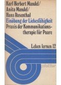 Karl Herbert Mandel,Anita Mandel,Rosenthal, Hans - Einübung der Liebesfähigkeit