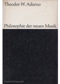 Theodor W. Adorno - Philosophie der neuen Musik