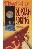 Norman Spinrad - Russian Spring