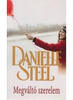 Danielle Steel - Megváltó szerelem Danielle Steel - Megváltó szerelem, Budapest 2018 antikvár könyv