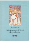 H. Tóth Imre - Cirill-Konstantin és Metód élete, működése