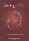 Luka László,Sneé Péter - Rendhagyó életút