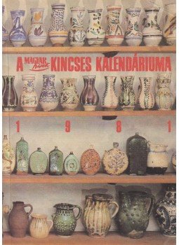 Boldizsár Iván - A Magyar Hírek Kincses Kalendáriuma 1981, Budapest 1981 antikvár könyv