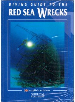 Kurt Amsler, Andrea Ghisotti - Diving Guide to the Red Sea Wrecks Kurt Amsler, Andrea Ghisotti - Diving Guide to the Red Sea Wrecks, 0 antikvár könyv