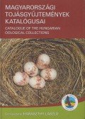 Haraszthy László - Magyarországi tojásgyűjtemények katalógusai (dedikált)