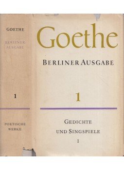Johann Wolfgang Goethe - Poetische Werke 1. - Gedichte und Singspiele I., Berlin-Weimar 1965 antikvár könyv