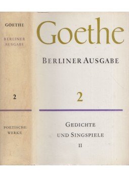 Johann Wolfgang Goethe - Poetische Werke 2. - Gedichte und Singspiele II., Berlin-Weimar 1966 antikvár könyv