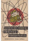 Dr. Csaba György - A modern ember biológiai paradoxonja (Dedikált)