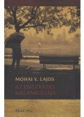Mohai V. Lajos - Az emlékezés melankóliája (dedikált)