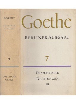 Johann Wolfgang Goethe - Poetische Werke 7. - Dramatische Dichtungen III., Berlin 1963 antikvár könyv