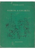 Timár Máté - Karcsi, ​a csicskás