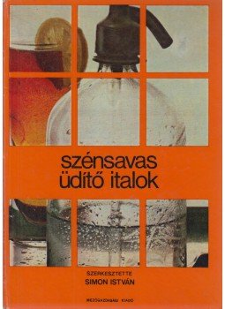 Simon István - Szénsavas üdítő italok (dedikált), Budapest 1980 antikvár könyv