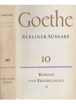 Johann Wolfgang Goethe - Poetische Werke 10. - Romane und Erzählungen II., Berlin 1962 antikvár könyv